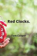 Red Clocks. di Tom Cooper edito da Tom Cooper