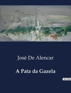 A Pata da Gazela di José de Alencar edito da Culturea