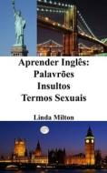 Aprender Inglês di Linda Milton edito da Blurb