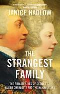 The Strangest Family di Janice Hadlow edito da HarperCollins Publishers