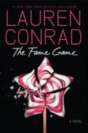 The Fame Game di Lauren Conrad edito da HARPERCOLLINS