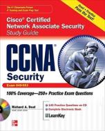 CCNA Cisco Certified Network Associate Security Study Guide (Exam 640-553) [With CDROM] di Richard Deal edito da OSBORNE