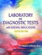 Laboratory And Diagnostic Tests With Nursing Implications di Joyce LeFever Kee edito da Pearson Education