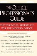 The Office Professional's Guide di Erin McKean edito da Oxford University Press Inc