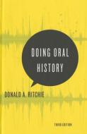 Doing Oral History di Donald A. Ritchie edito da OXFORD UNIV PR