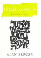 Terms and Truth: Reference Direct and Anaphoric di Alan Berger edito da Bradford Book