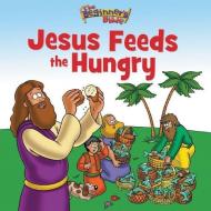The Beginner's Bible Jesus Feeds the Hungry di Zondervan edito da ZONDERVAN