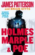 Holmes, Miss Marple & Poe Investigations di James Patterson, Brian Sitts edito da LITTLE BROWN & CO