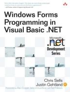 Windows Forms Programming in Visual Basic .Net di Chris Sells, Justin Ghetland edito da ADDISON WESLEY PUB CO INC