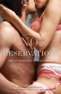 No Reservations di Lauren Dane, Megan Hart edito da Ebury Publishing