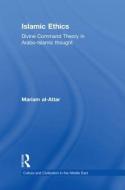 Islamic Ethics di Mariam Al-Attar edito da Taylor & Francis Ltd