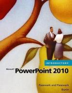 Microsoft (r) Powerpoint (r) 2010 Introductory di Pasewark and Pasewark, Rachel Biheller-Bunin edito da Cengage Learning, Inc