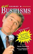 More George W. Bushisms di George W. Bush edito da Fireside