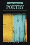Write Your Own Poetry di Purdie Salas, Laura Purdie Salas edito da Compass Point Books