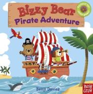 Bizzy Bear: Pirate Adventure di Benji Davies edito da Nosy Crow