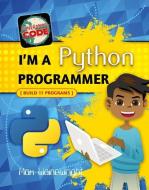 I'm a Python Programmer di Max Wainewright edito da CRABTREE PUB
