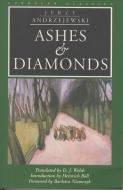 Ashes and Diamonds di Andrezejewski edito da Northwestern University Press