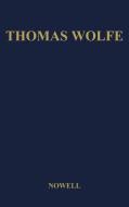Thomas Wolfe di Elizabeth Nowell, Unknown edito da Greenwood