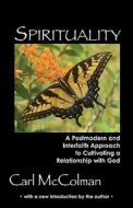Spirituality di Carl McColman edito da White River Press
