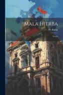 Mala Hierba: Novela di Pío Baroja edito da LEGARE STREET PR
