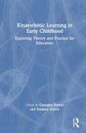 Kinaesthetic Learning In Early Childhood edito da Taylor & Francis Ltd