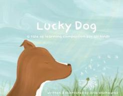 Lucky Dog di Julia Waskiewicz edito da LIGHTNING SOURCE INC