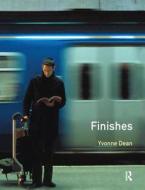 Finishes di Alan Everett, Yvonne Dean edito da Taylor & Francis Ltd