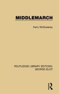Middlemarch di Kerry McSweeney edito da Taylor & Francis Ltd