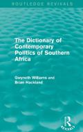The Dictionary Of Contemporary Politics Of Southern Africa di Phil Gunson edito da Taylor & Francis Ltd