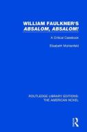 William Faulkner's 'Absalom, Absalom! di Elisabeth Muhlenfeld edito da Taylor & Francis Ltd