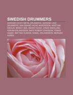 Swedish drummers di Books Llc edito da Books LLC, Reference Series
