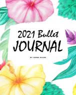 2021 Bullet Journal / Planner (8x10 Softcover Planner / Journal) di Sheba Blake edito da Sheba Blake Publishing