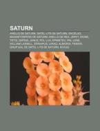 Saturn: Anells De Saturn, Sat L Lits De di Font Wikipedia edito da Books LLC, Wiki Series