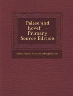 Palace and Hovel di Daniel Joseph [From Old Catalog Kirwan edito da Nabu Press