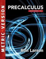 Precalculus, International Metric Edition di Ron Larson edito da Cengage Learning, Inc