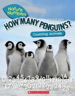 How Many Penguins? (Nature Numbers): Counting Animals 0-100 di Jill Esbaum edito da CHILDRENS PR