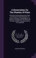 A Dissertation On The Phaedon Of Plato di Charles Crawford edito da Palala Press