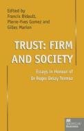 Trust: Firm And Society edito da Palgrave Macmillan