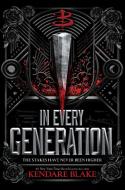 In Every Generation (Buffy: The Next Generation, Book 1) di Kendare Blake edito da DISNEY-HYPERION