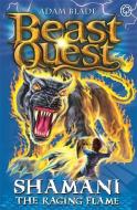 Beast Quest: 56: Shamani the Raging Flame di Adam Blade edito da ORCHARD BOOKS