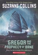 Gregor and the Prophecy of Bane di Suzanne Collins edito da TURTLEBACK BOOKS