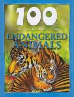 100 Things You Should Know about Endangered Animals di Steve Parker edito da Mason Crest Publishers