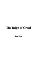 The Reign Of Greed di Jose Rizal edito da Indypublish.com