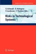 Risks in Technological Systems edito da Springer London