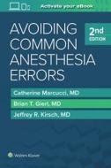 Avoiding Common Anesthesia Errors di Catherine Marcucci edito da Lippincott Williams&Wilki