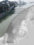 Water Supply and Wastewater Treatment Market in China di U. S. Department of Commerce edito da Createspace