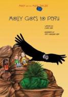 Molly and the Magic Suitcase: Molly Goes to Peru di Chris Oler edito da Createspace