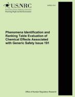 Phenomena Identification and Ranking Table Evaluation of Chemical Effects Associated with Generic Safety Issue 191 di U. S. Nuclear Regulatory Commission edito da Createspace