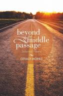 Beyond the Middle Passage di Gerald Morris edito da Xlibris