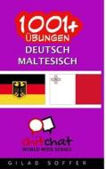 1001+ Ubungen Deutsch - Malteser di Gilad Soffer edito da Createspace